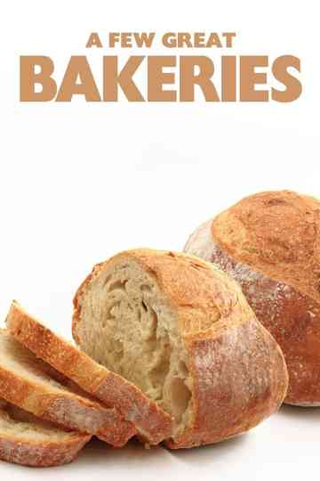 A Few Great Bakeries Poster