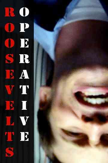 Roosevelt's Operative poster