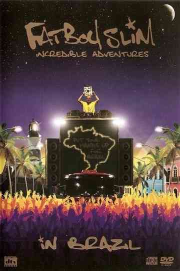 Fatboy Slim Incredible Adventures In Brazil Poster