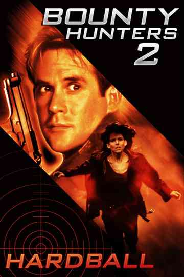 Bounty Hunters 2 Hardball Poster