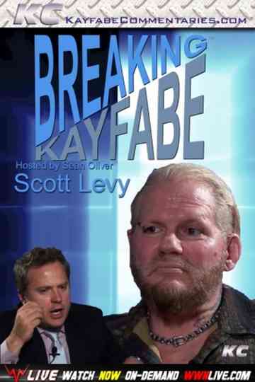 Breaking Kayfabe with Scott Levy Poster