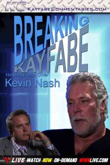 Breaking Kayfabe with Kevin Nash Poster