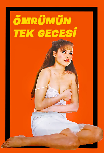 Ömrümün Tek Gecesi Poster