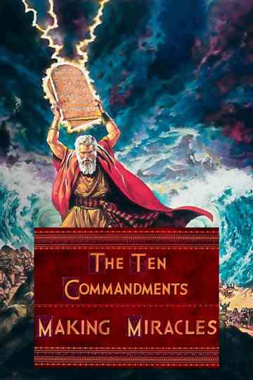 The Ten Commandments: Making Miracles Poster