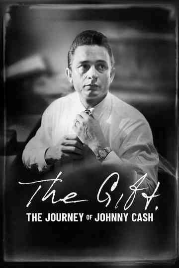 The Gift The Journey of Johnny Cash Poster