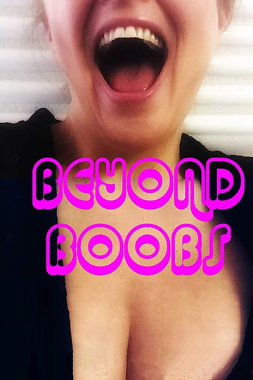 Beyond Boobs