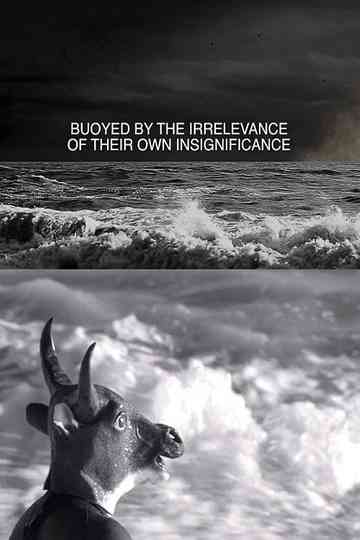 Buoyed by the Irrelevance of Their Own Insignificance Poster