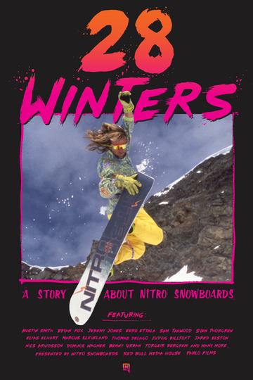 28 Winters: A Story About Nitro Snowboards Poster