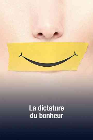 La dictature du bonheur Poster