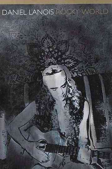 Daniel Lanois "Rocky World" Poster