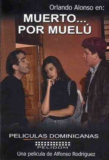 Muerto por Muelú Poster