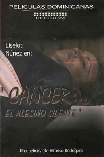 Cáncer el Asesino Silente Poster