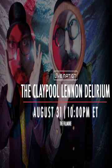 The Claypool Lennon Delirium  The Fillmore Philadelphia PA 31082016 Poster