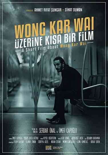 A Short Film About Wong Kar Wai Poster