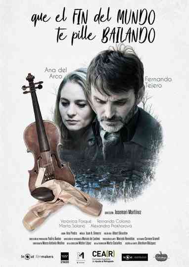 Que el fin del mundo te pille bailando Poster