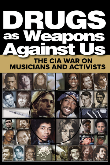 Drugs as Weapons Against Us: The CIA War on Musicians and Activists Poster