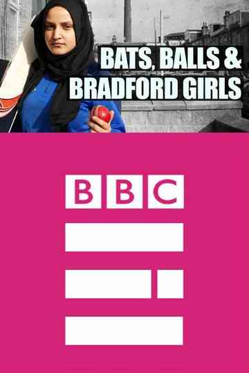 Bats Balls and Bradford Girls Poster