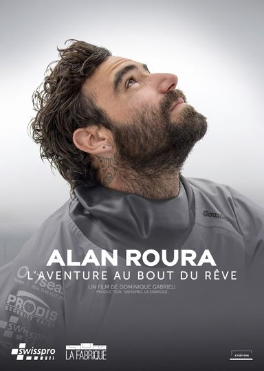 Alan Roura laventure au bout du rêve  Le Film