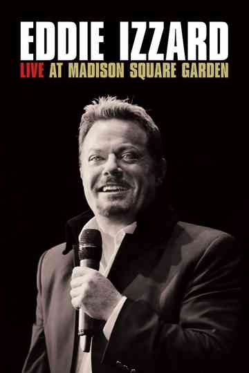 Eddie Izzard Live at Madison Square Garden poster