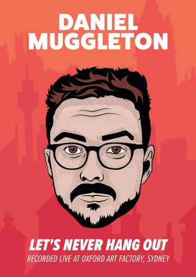 Daniel Muggleton Lets Never Hang Out Poster