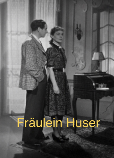 Fräulein Huser Poster