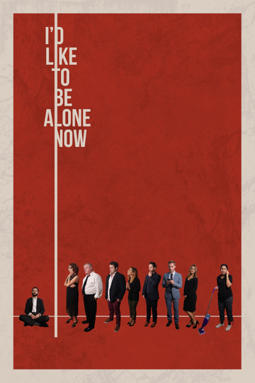 I'd Like to Be Alone Now Poster