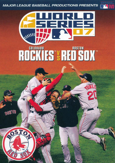 2007 Boston Red Sox The Official World Series Film