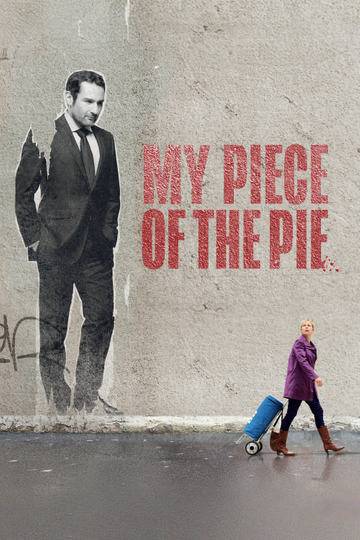 My Piece of the Pie Poster