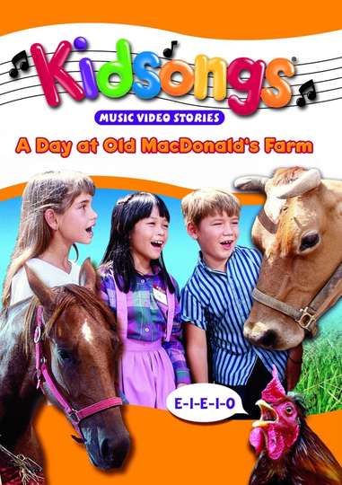 Kidsongs A Day at Old MacDonalds Farm