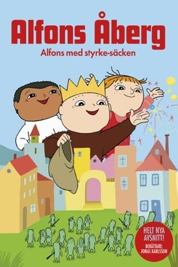 Alfons Åberg  Med styrkesäcken