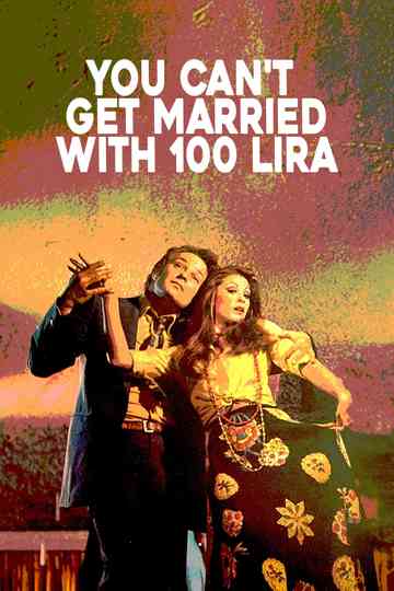 You Can't Get Married With 100 Lira Poster
