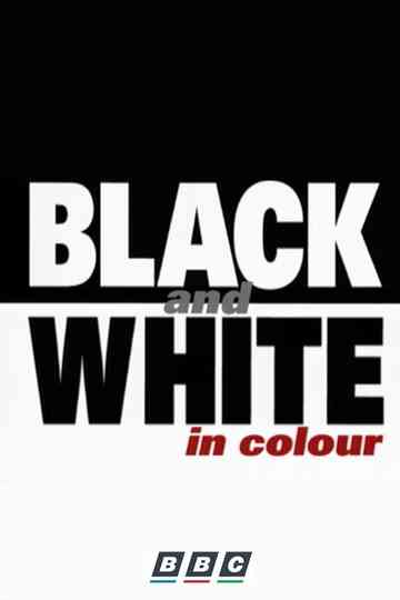 Black and White in Colour Poster