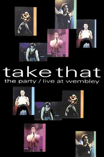Take That: The Party - Live at Wembley Poster