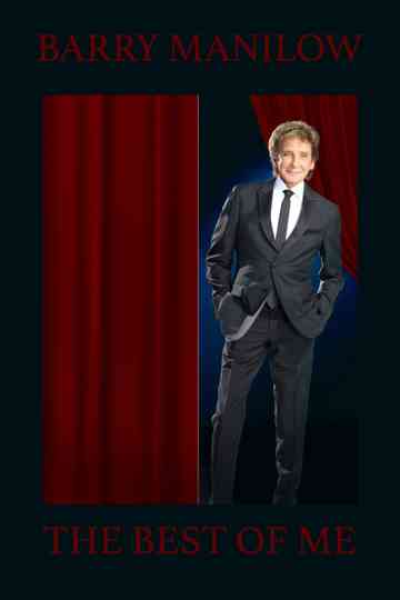 Barry Manilow - The Best of Me Live Poster