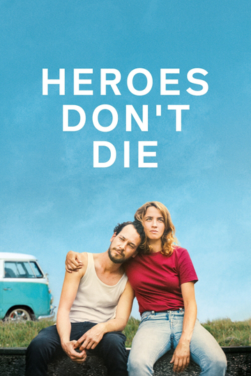 Heroes Dont Die Poster