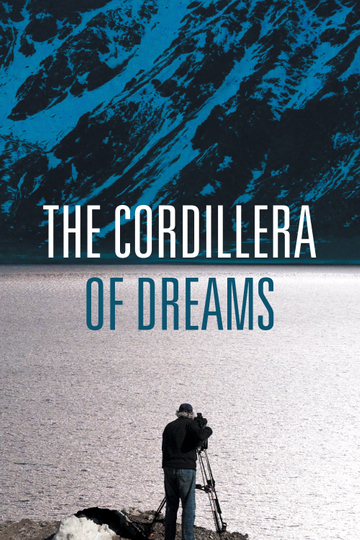 The Cordillera of Dreams Poster