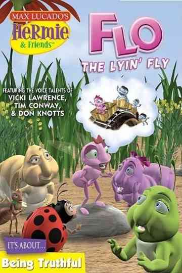 Hermie  Friends Flo the Lyin Fly Poster