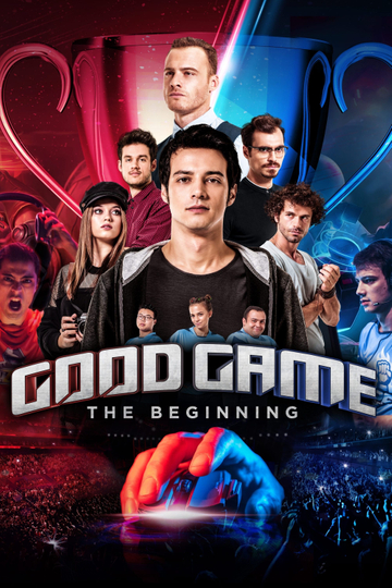 Good Game: The Beginning Poster