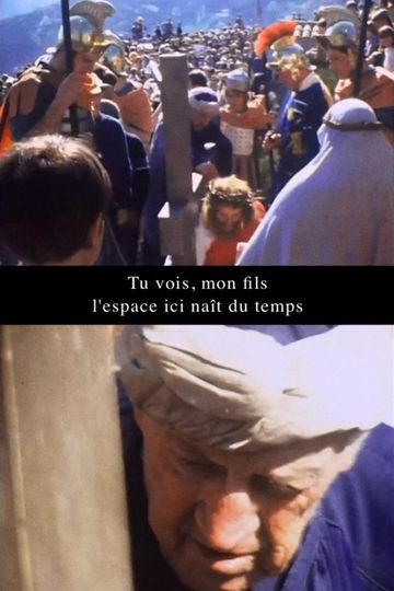 Tu vois mon fils lespace ici naît du temps