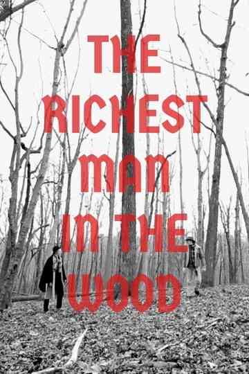 The Richest Man in the Wood Poster