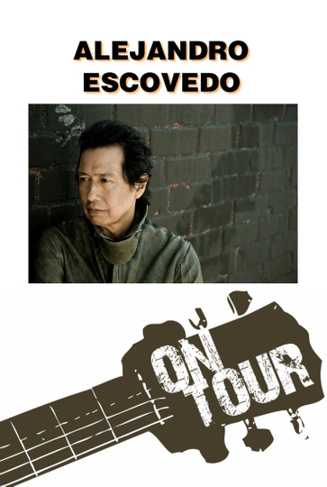 On Tour Alejandro Escovedo