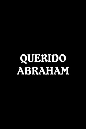 Querido Abraham