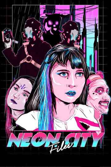 Neon City Files poster