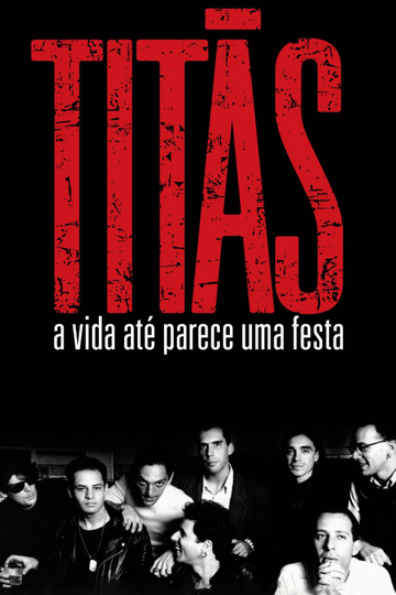 Titãs  A Vida Até Parece Uma Festa Poster