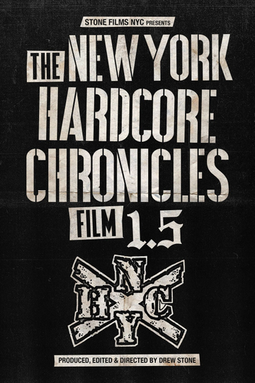 The New York Hardcore Chronicles Film 1.5 Poster