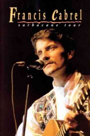 Francis Cabrel - Sarbacane Tour Poster