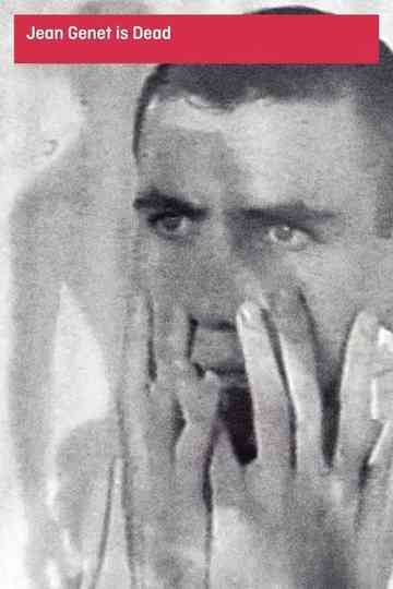 Jean Genet Is Dead Poster