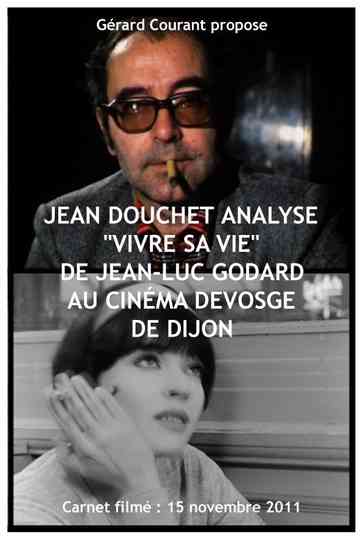 Jean Douchet analyse  Vivre sa vie  de JeanLuc Godard au cinéma Devosge de Dijon Poster