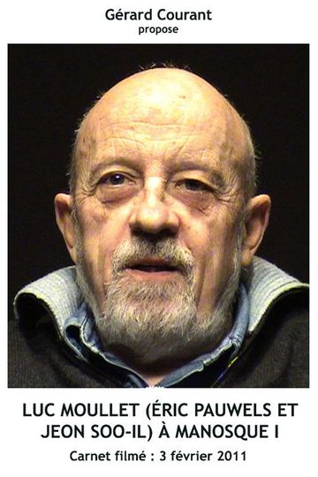 Luc Moullet (Éric Pauwels et Jeon Soo-Il) à Manosque I