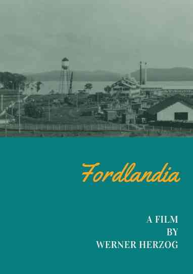 Fordlandia Poster